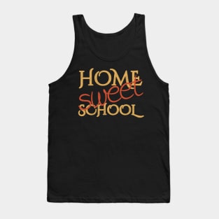 Home sweet school Tank Top